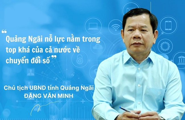 Chủ tịch UBND tỉnh Đặng Văn Minh: Quảng Ngãi nỗ lực nằm trong top khá của cả nước về chuyển đổi số
